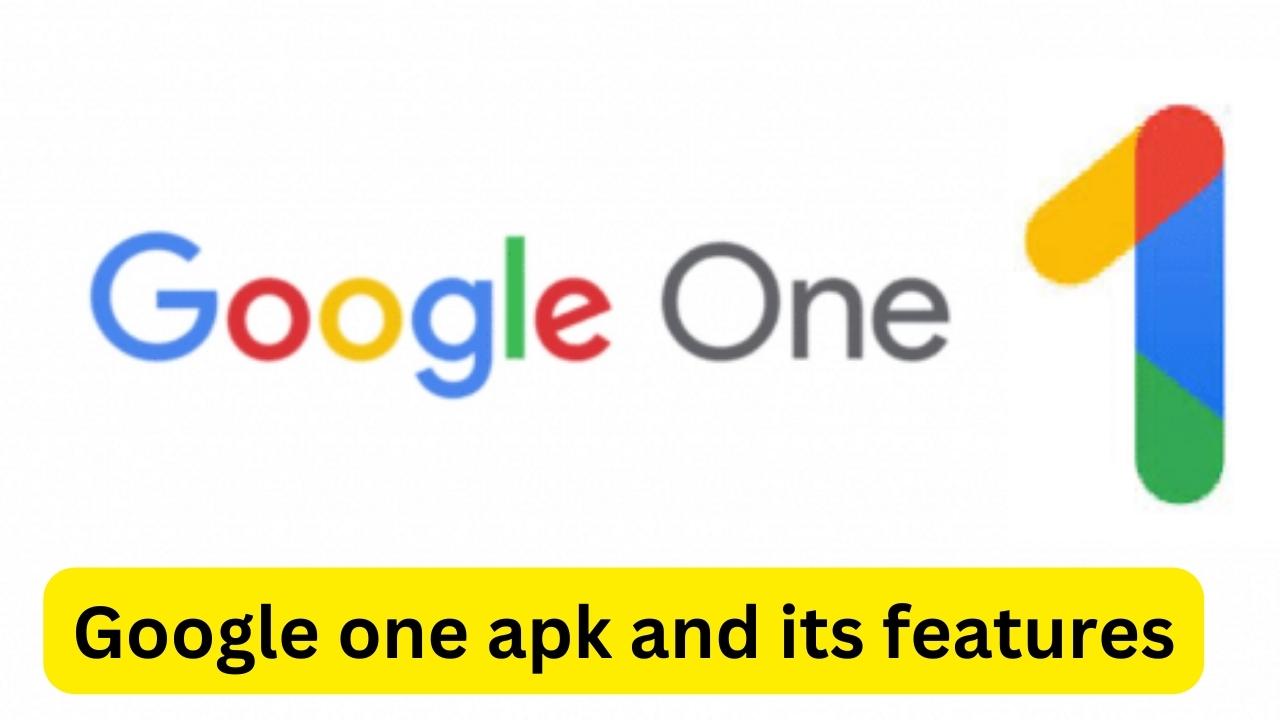 You are currently viewing Google one apk and its features