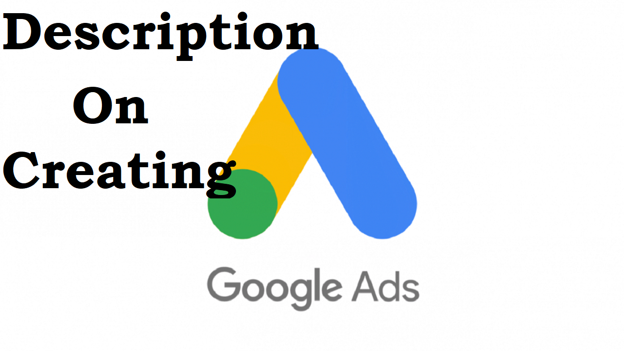 You are currently viewing Description on creating Google ad account