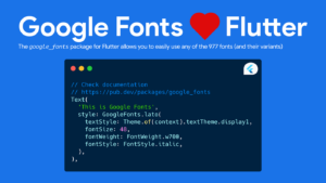 Read more about the article Google Fonts Flutter: Enhancing Typography in Flutter Applications